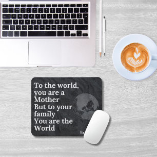 Tapis De Souris Tu es notre maman du monde Mousepad