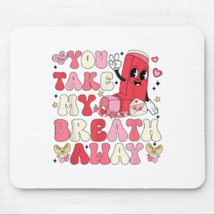 Tapis De Souris Tu M'Embrasses Inhaler Rt Nurse Happy Val