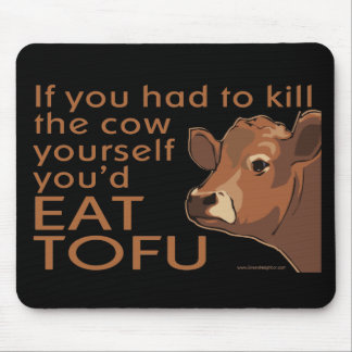 Tapis De Souris Tuer la vache - Vegan, végétarien