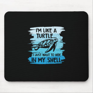Tapis De Souris Turtle Lover Je Suis Comme Une Tortue