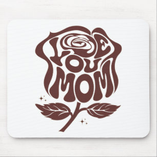 Tapis De Souris Typographie de rose pour maman que j'aime