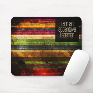 Tapis De Souris "Un auditeur attentif" Motivation Affirmation