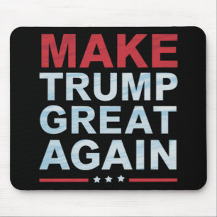 Tapis De Souris Un officiel qui redonne à Trump sa grandeur