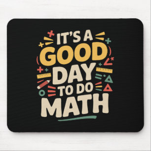 Tapis De Souris Une Bonne Journée Pour Faire Des Maths Professeur 
