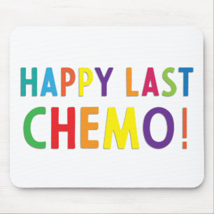 Tapis De Souris Une dernière chimio heureuse
