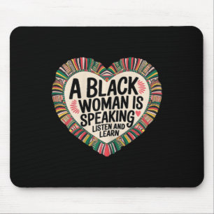 Tapis De Souris Une Femme Noire Parle Écouter Et Apprendre Junetee