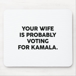 Tapis De Souris Une Femme Votera Probablement Pour Kamala Vote Ele