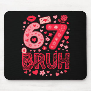 Tapis De Souris Valentine Six Seven Bruh Mème 67 Cœur Drôle Disant