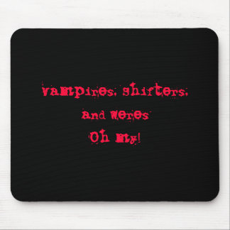 Tapis De Souris Vampires, embrayages, et WeresOh mon !