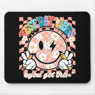 Tapis De Souris Vibes du jour de test de sourire C'est ce que vous