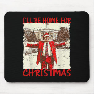 Tapis De Souris Vintage Funny Humoristique Trump Je serai à la mai