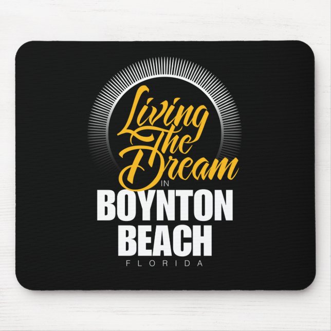 Tapis De Souris Vivant le rêve en plage de Boynton (Devant)