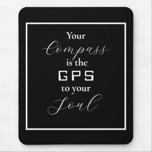 Tapis De Souris 'Votre boussole est le GPS de votre âme'