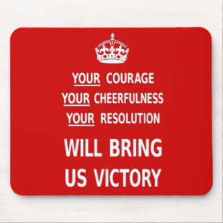 Tapis De Souris Votre courage nous apportera la victoire. Le