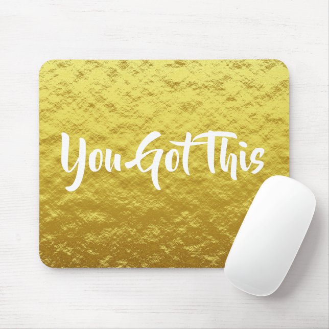 Tapis De Souris Vous avez cette citation blanche inspirante sur Go (Avec souris)
