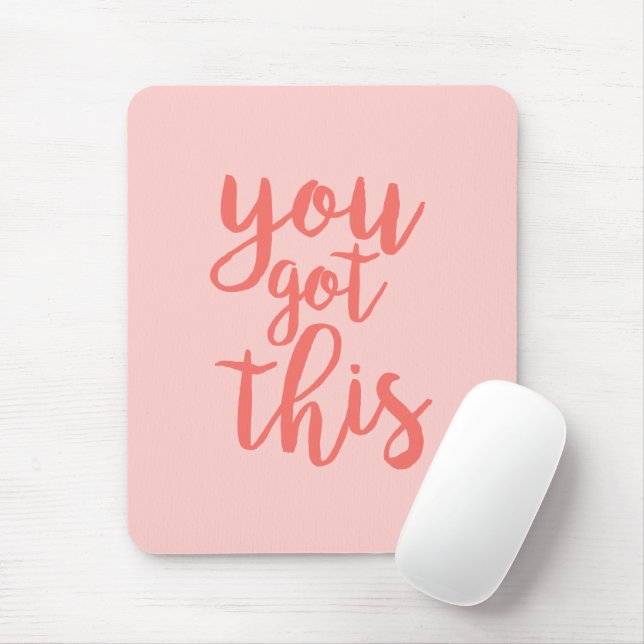 Tapis De Souris Vous Avez Cette Citation Motivationnelle Rose (Avec souris)