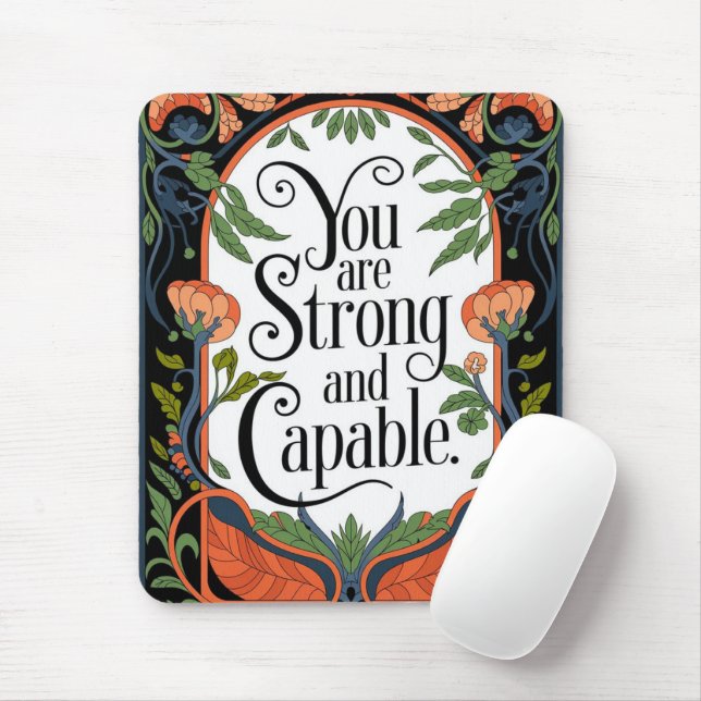 Tapis De Souris Vous êtes fort et capable Citation Inspirationnell (Avec souris)