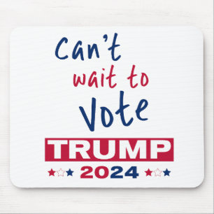 Tapis De Souris Vous êtes impatient de voter TRUMP 2024