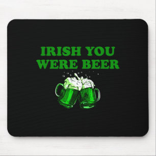 Tapis De Souris Vous étiez bière irlandaise, bière drôle St Patric