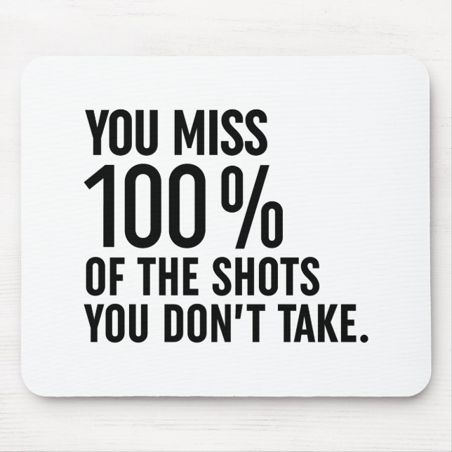 Tapis De Souris Vous manquez 100% des coups que vous ne prenez pas (Devant)