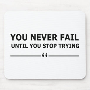 Tapis De Souris vous ne manquerez jamais tant que vous n'arrêtez p
