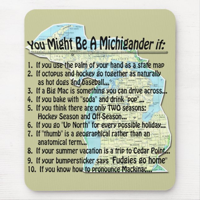 Tapis De Souris Vous pourriez être un Michigander si : (Devant)