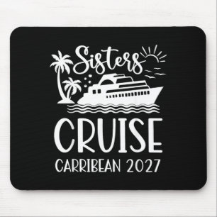 Tapis De Souris Voyage en croisière pour sœurs 2027 Vacances tenue