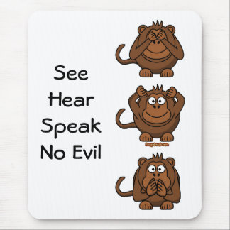 Tapis De Souris Voyez pour entendre pour ne parler aucun singe de