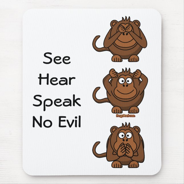Tapis De Souris Voyez pour entendre pour ne parler aucun singe de (Devant)
