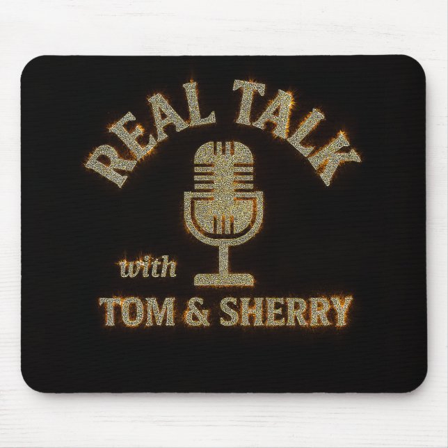 Tapis De Souris Vraie présentation avec Tom & Sherry Podcast Pad d (Devant)