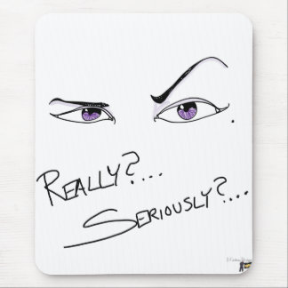 Tapis De Souris Vraiment ? Sérieusement ?