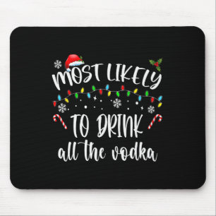 Tapis De Souris Vraisemblablement Boire Toute La Vodka Noël Boisso