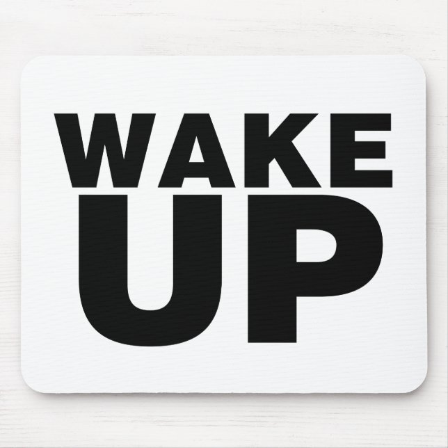 Tapis De Souris Wake up Black (Devant)