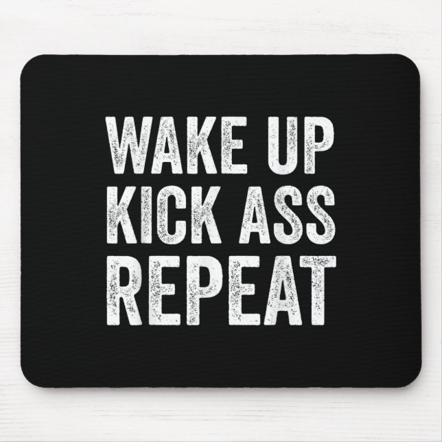 Tapis De Souris Wake Up Kick Repea,funny Quote Workout Motivation  (Devant)