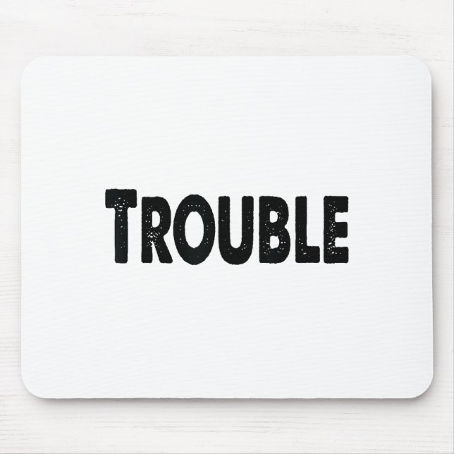 Tapis De Souris Where I Go Trouble Follows – Funny Matching Couple (Devant)