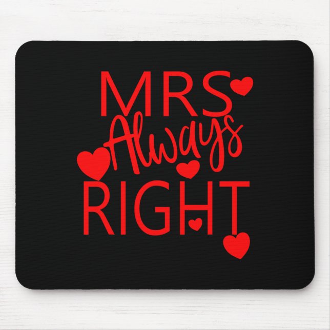 Tapis De Souris Wife Valentines Gift From Husband Mrs Always Right (Devant)