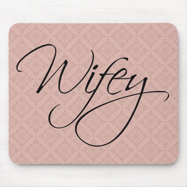 Tapis De Souris Wifey Calligraphie (Devant)