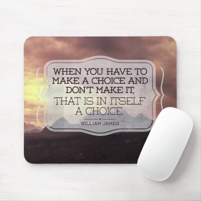 Tapis De Souris William James Citation Inspirationnelle "Choix" (Avec souris)