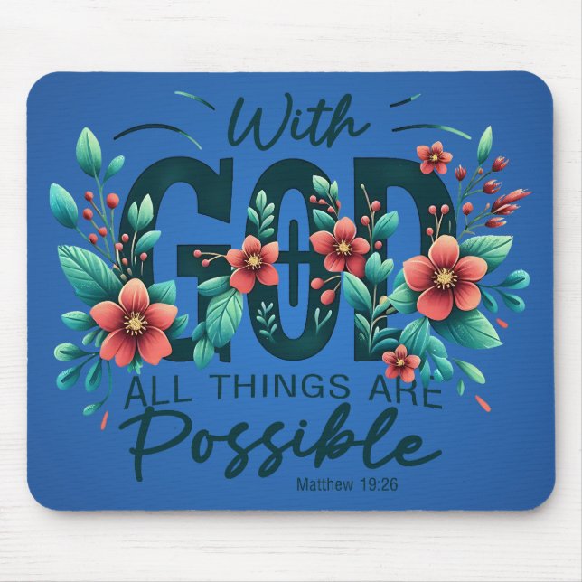 Tapis De Souris With God All Things Are Possible Mouse Pad (Devant)