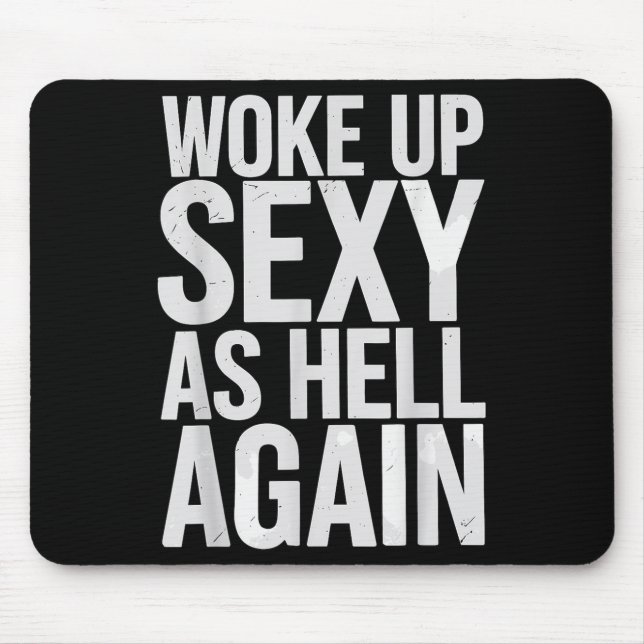 Tapis De Souris Woke Up Y As Hell Again Motivational Quote  (Devant)