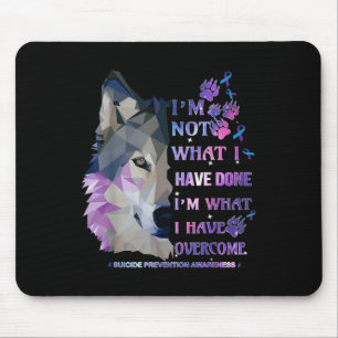 Tapis De Souris Wolf Je Ne Suis Pas Ce Que J'Ai Fait Ce Que J'Ai O