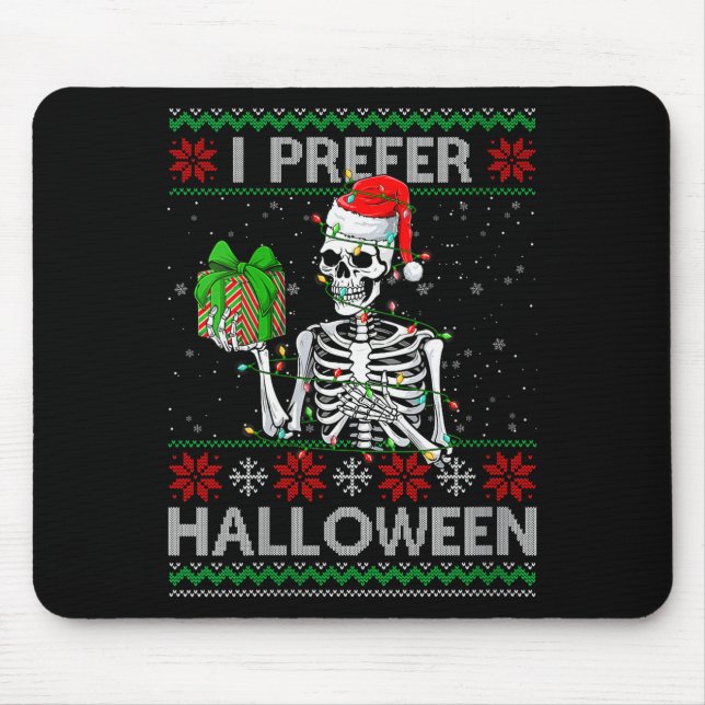 Tapis De Souris Womens Funny I Prefer Halloween Skeleton Ugly Chri (Devant)