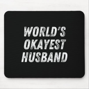 Tapis De Souris World#39 ; s Okayest Mari drôle Papa Birthday Hub
