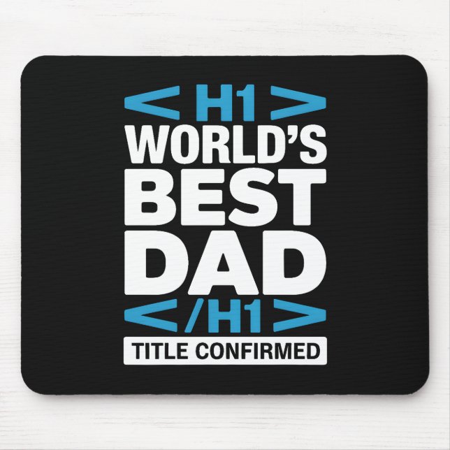 Tapis De Souris World's Best Dad H1 HTML Programmer Desk (Devant)