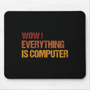 Tapis De Souris Wow Tout Est Ordinateur _ Trump Everythings Com