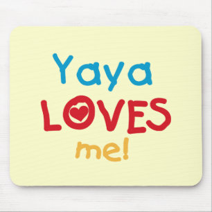 Tapis De Souris Yaya Loves Me Tshirts et cadeaux
