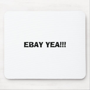 TAPIS DE SOURIS YEA D'EBAY ! ! !