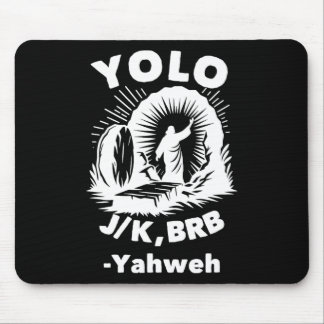 Tapis De Souris Yolo Jk Brb Jésus Yahweh Résurrection Chrétien Ea