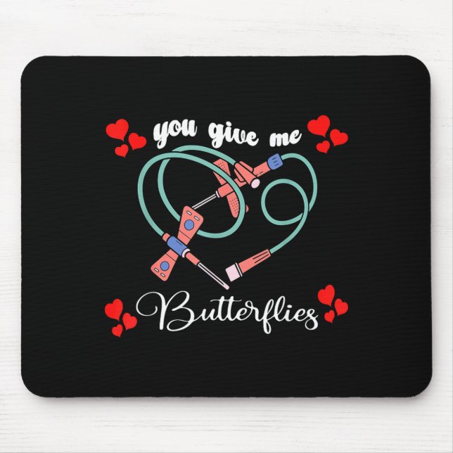 Tapis De Souris You Give Me Butterflies Phlebotomist Pbt Valentine (Devant)