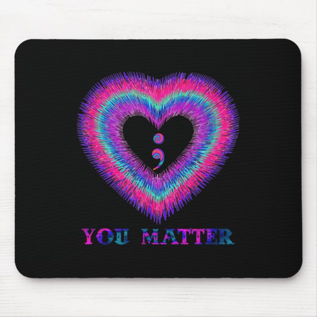Tapis De Souris You Semicolon Heart Suicide Prevention Awareness  (Devant)